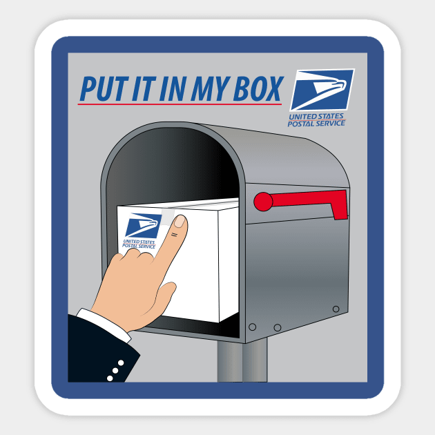 Put It In My Box Sticker by WildChed ArtisTee